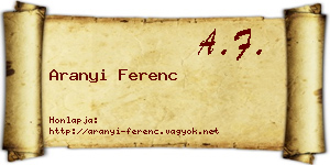 Aranyi Ferenc névjegykártya